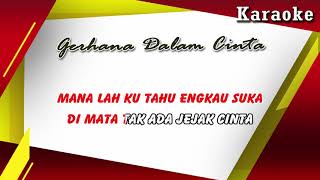 Download lagu Gerhana Dalam Cinta - KARAOKE (untuk cewek) || versi koplo mp3 Download lagu Gerhana Dalam Cinta - KARAOKE (untuk cewek) || versi koplo mp3
