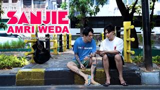Download lagu SANJIE - Pertemuan Berikutnya ft. AMRI WEDA mp3