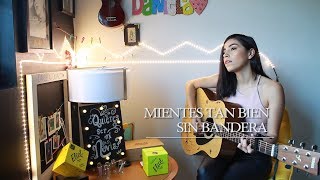 Mientes tan bien / Sin Bandera (cover) Daniela Calvario