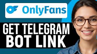 How to Get OnlyFans Telegram Bot Link in 2026 (EASY METHOD)