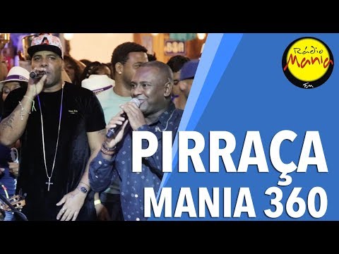 🔴 Radio Mania - Mania 360º - Pirraça - Sentimento de Posse