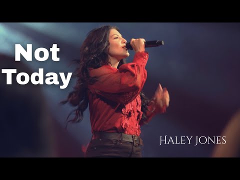 Haley Jones- Not Today (Official Performance Video)