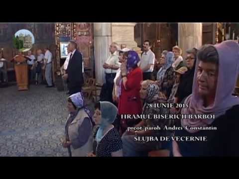 28 Iunie Hramul Bisericii Barboi Iasi  partea 1