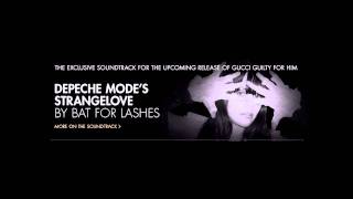 Bat For Lashes - Strangelove (Depeche Mode cover)