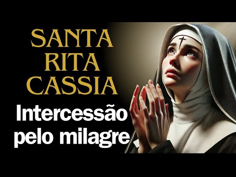 🙏 Santa Rita de Cássia, Realiza Meu Milagre! Oração Poderosa Para Causas Impossíveis! ✨