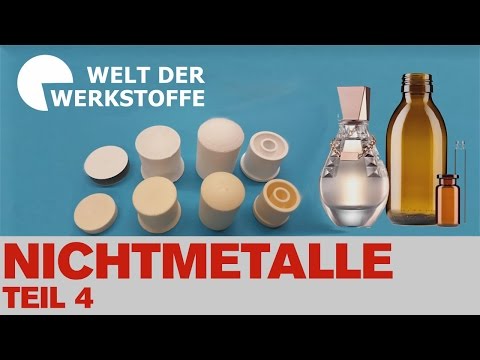 Die Welt der Werkstoffe, Nichtmetalle, Teil 4: Glas und Keramik