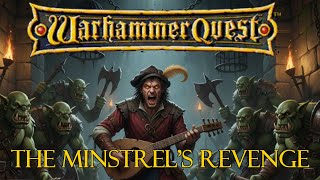 Warhammer Quest: The Grey Minstrels Revenge #warhammer
