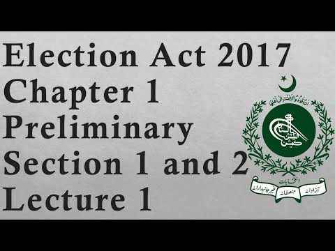 Election Act 2017 | Chapter 1 | Section 1 and 2 |  Lecture 1 | Election Officer Test Preparation