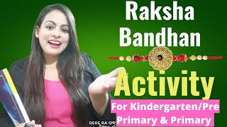 Raksha Bandhan Celebration Ideas  || Activity on Raksha Bandhan || Raksha Bandhan School Activities