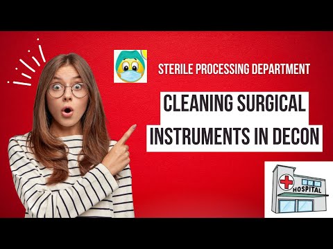 Sterile Processing Department: Cleaning instrument in DECON