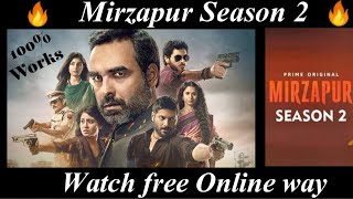 Mirzapur Season 2 watch online for Free way