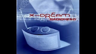 X-Dream - Radiohead EP [1998] Blue Room Released [Goa Trance, Psytrance]