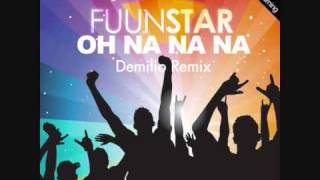 Fuunstar - Oh Na Na Na (Demilio remix)