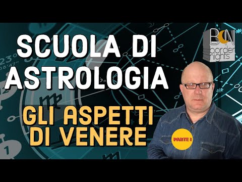 GLI ASPETTI DI VENERE - Parte I - SCUOLA di ASTROLOGIA con PAOLO FRANCESCHETTI