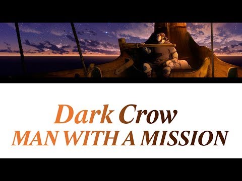 (Vinland Saga OP 2 FULL)「Dark Crow」 - MAN WITH A MISSION [Romaji, Español, English, Lyrics]