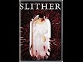 Opening To Slither 2006 DVD