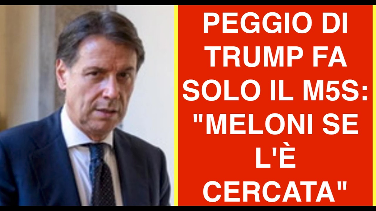 PEGGIO DI TRUMP FA SOLO IL M5S: "MELONI SE L'È CERCATA"