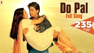 Do Pal - Full Song  Veer-Zaara  Shah Rukh Khan  Pr