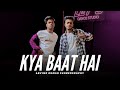 Kya Baat Hai 2.0 | Dance Video | Vicky Kaushal, Kiara Advani