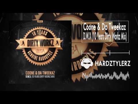 Coone & Da Tweekaz - D.W.X (10 Years Dirty Workz Mix)