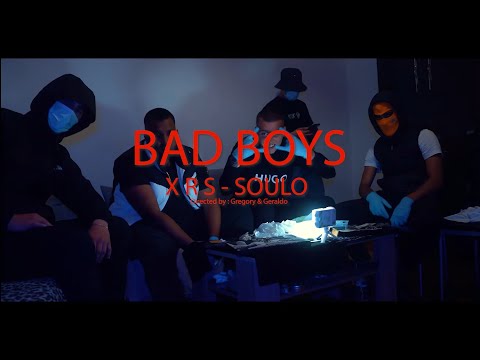 Soulo x X R S - BAD BOYS Official Music Video