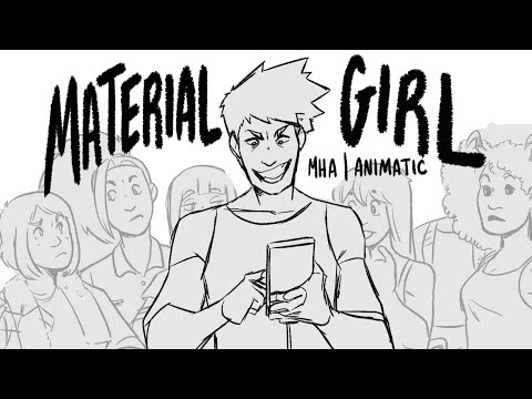Material Girl | MHA Animatic