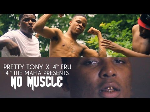 Pretty Tony X 4TM Fru - Muscle (Official Music Video) @Dylanverduntv