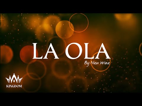 La Ola - New Wine || Letra