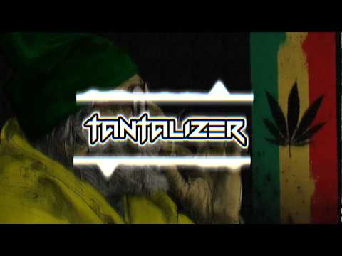 [Reggae Dubstep] THE TANTALIZER - Raggastep feat. Gappy Ranks & Protoje