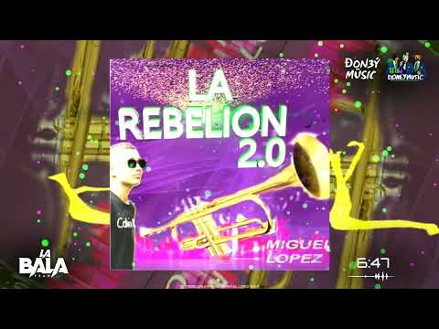 LA REBELION SET 2.0 MIXED BY MIGUEL LOPEZ 2K22 #SETsDoneyMÜsic ®️