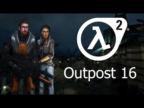 Прохождение Half-Life 2 Outpost 16