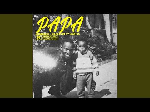 PAPA (feat. Kilsers & Ty Marius)