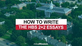 How To Write The NEW HBS 2+2 Essays