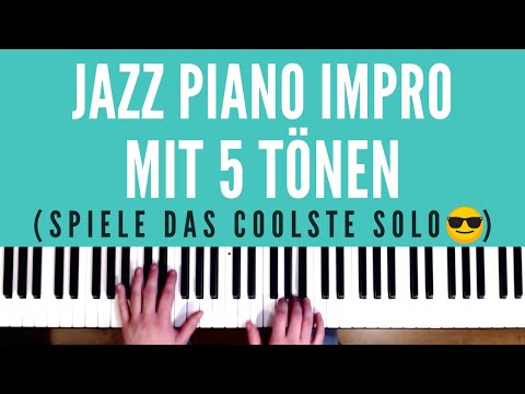 Jazz Piano Impro mit 5 Tönen (Spiele das coolste Solo 😎)