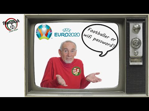Pronounciation guide for the Hungarian national team at EURO 2020 - Hunglish Premier League #2
