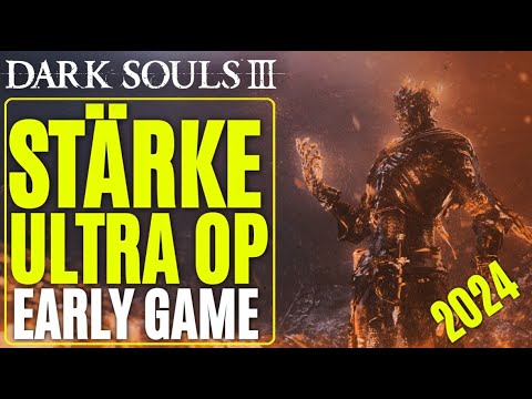 Der ULTIMATIVE DARK SOULS 3 STÄRKE OP GUIDE 2024! Wie du noch VOR ARNOR LONDO ALLES ZERSTÖRST!