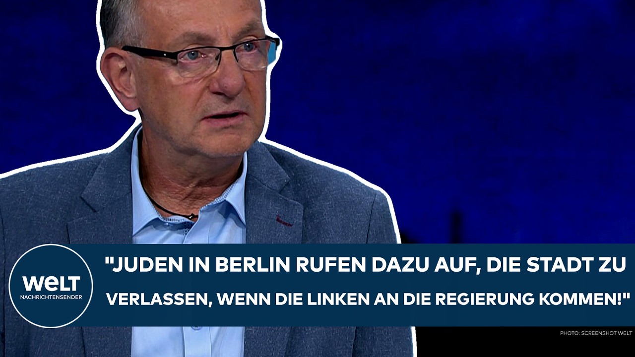 BERLIN: "Juden rufen dazu auf, die Stadt zu verlassen, wenn die Linken an die Regierung kommen!"