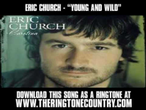 ERIC-CHURCH---YOUNG-AND-WILD.wmv