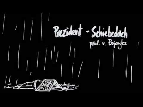 Prezident - Schiebedach (prod. v. Bojanglez)