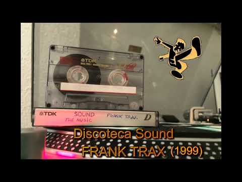 Discoteca Sound - Frank TRAX (1999)