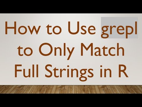 How to Use grepl to Only Match Full Strings in R