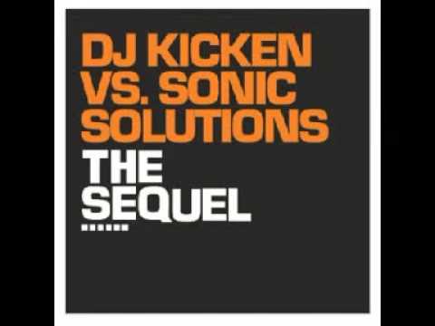 DJ Kicken & Sonic Solutions - The Sequel (Unknown Remix)