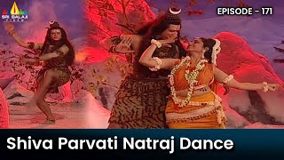 Shiva Parvati Natraj Dance | Episode 171 | Om Namah Shivaya Telugu Serial @SriBalajiMovies