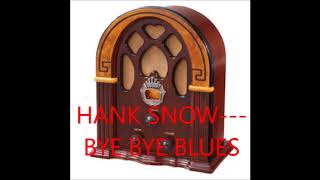 HANK SNOW   BYE BYE BLUES instrumental