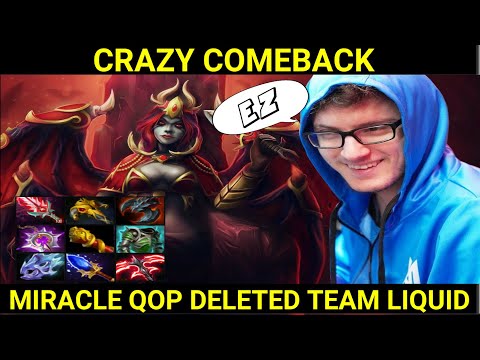 Crazy comeback! | Miracle Queen Of Pain Deleted Team Liquid | 800+ last hits
