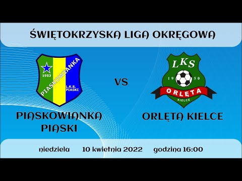 2022-04-10 | Piaskowianka Piaski - Orlęta Kielce 2:3