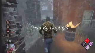 DEAD BY DAYLIGHT.  【最後の抵抗】
