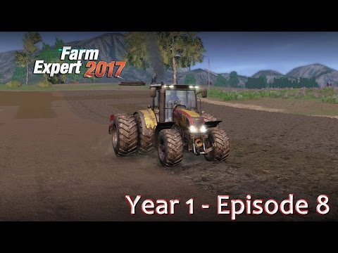 Farm Expert 2017 Year One - Episode 8