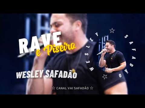 Rave e Piseiro - Wesley Safadão