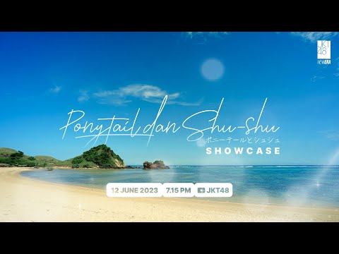 Ponytail dan Shu-Shu Showcase